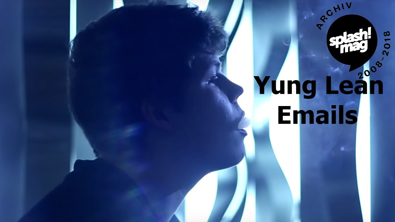 Yung Lean – “Emails”