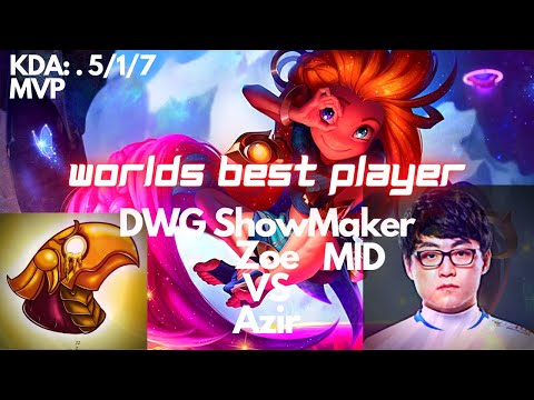 | League of Legends | Zoe VS Azir (MID) | DWG ShowMaker best player RANK 1 SOLOQ - Challenger KR