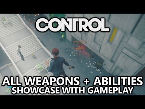 CONTROL - All Guns (Weapon Forms) and Abilities - Gameplay