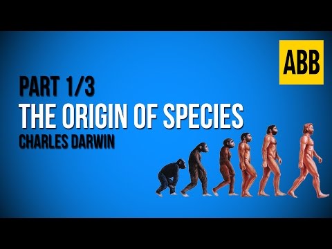 THE ORIGIN OF SPECIES: Charles Darwin - FULL AudioBook: Part 1/3