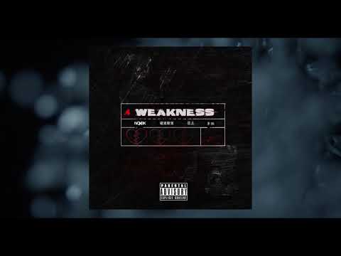 noxek - weakness (Audio)