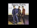 Rascal Flatts - These Days