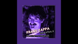 Frank Zappa Rehearsals UMRK Extravaganza