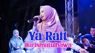 Download lagu COVER BY IKA ISMATUL HAWA ( YA RAIT ) LIVE IKA ENTERTAINMENT mp3
