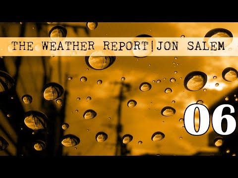 Jon Salem - The Weather Report 006