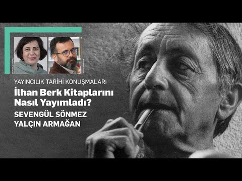 İlhan Berk Kitaplarını Nasıl Yayımladı?