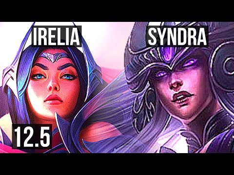IRELIA vs SYNDRA (MID) | 2.5M mastery, 7 solo kills, 800+ games, Dominating | EUW Master | 12.5