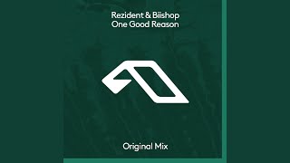 Rezident - One Good Reason (Extended Mix) video
