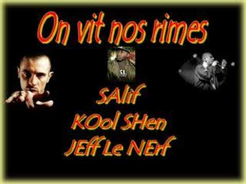 Salif-Jeff le nerf-Kool Shen-On vit nos rimes