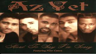 Az Yet - Hard to Say I&#39;m Sorry (Chase Extended Mix) (1997)
