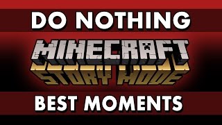 Download lagu Best Moments - Minecraft: Story Mode - What if You Do Nothing? mp3 Download lagu Best Moments - Minecraft: Story Mode - What if You Do Nothing? mp3