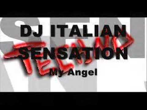 Dj Italian Sensation - My Angel