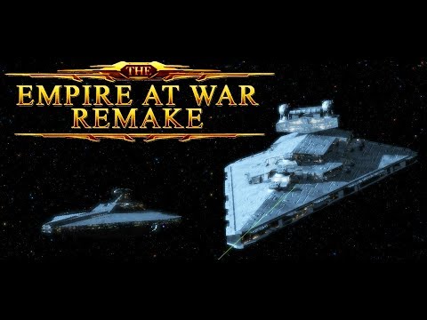 Star Wars Empire at War Remake Mod 2.0 Part 1 - OH IT'S BEAUTIFUL!