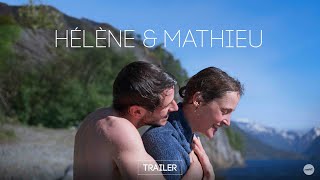 Hélène & Mathieu | Trailer | Mer Film