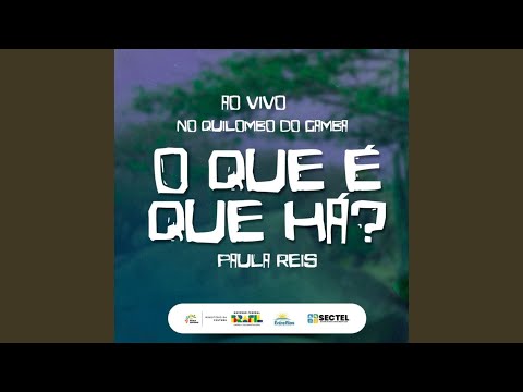 O Que É Que Há - Paula Reis
