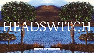 Bruce Dickinson - Headswitch (Official Audio)
