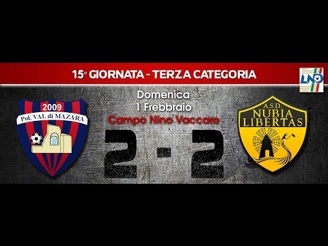 15° Giornata Terza Categoria - Nuova Pol. Val di Mazara - ASD Nubia Libertas 2-2