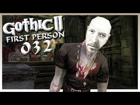 GOTHIC 2 [Only First Person] #032 • Das Haus der Totenwächter