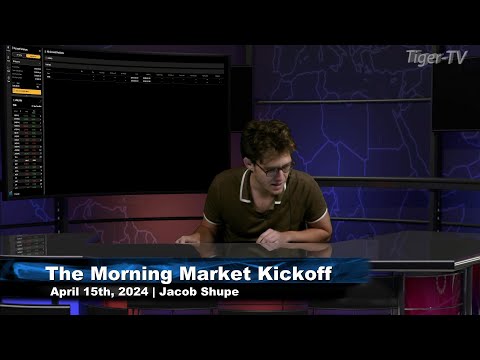 April 15th, The Morning Market Kickoff on TFNN - 2024