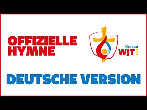 Oficjalny hymn (Niemiecki) ŚDM 2016 / Die offizielle Hymne WJT 2016