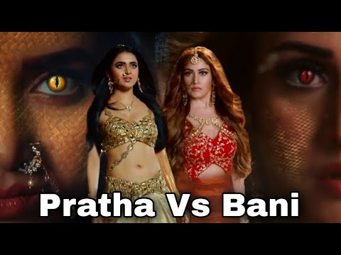 Pratha Kills Bani - Pratha vs Bani - Naagin नागिन 6 - Tejaswai Prakash - Surbhi Chandna - Colors tv