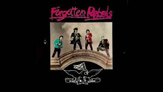 Forgotten Rebels - The Pride And The Disgrace [Vinyl Mix] (Full Album)