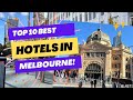 Top 10 Best hotels in melbourne