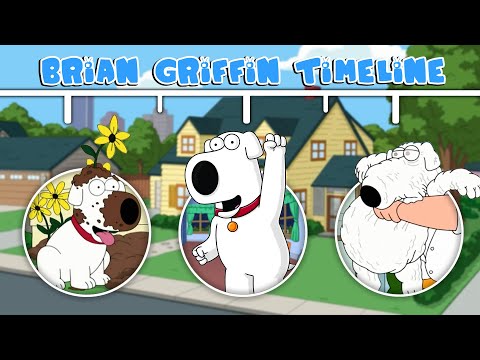 The Complete Brian Griffin Family Guy Timeline