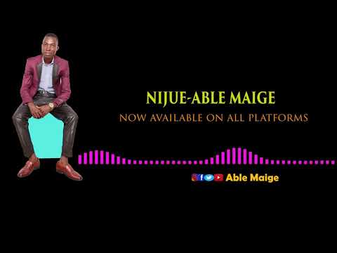 Abel Maige - Nijue (Official Lyrics Video)