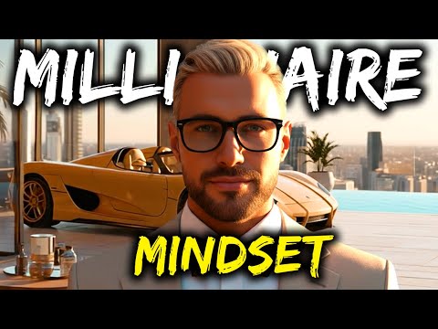 Millionaire Mindset: Build the Mental Habits of the Wealthy