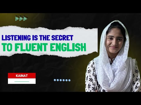 Listening Is the Secret to Fluent English
