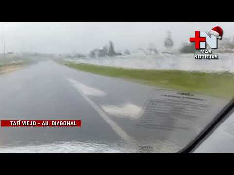 🔴| TORMENTA EN TAFÍ VIEJO - AUTOPISTA POR DIAGONAL