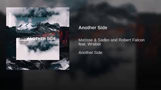 Matisse &amp; Sadko, Robert Falcon - Another Side  International Remake