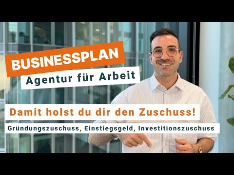 Gründungszuschuss sichern! So überzeugt dein Businessplan die Agentur!