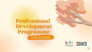 Professional Development Programme (Leaders) 2024 E-Briefing