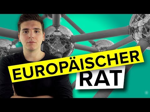 Der Europäische Rat - Kurz & knapp erklärt