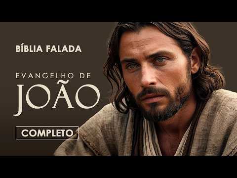 Evangelho de João | Completo | Bíblia Falada (A Mensagem)