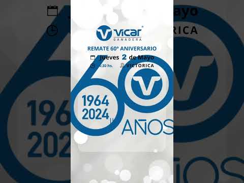 Invitación al Remate 60º Aniversario de Vicar Ganadera en Victorica, La Pampa, Jueves 2 de Mayo 2024