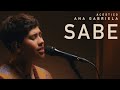 Ana Gabriela - Sabe (Acústico)