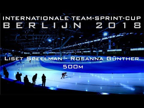 Liset Speelman - Rosanna Günther 500m  Sprintcup Berlijn 2018