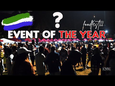 FoodFest 2022 - Freetown, Sierra Leone | 2min Exposè