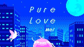 Download lagu Mel / Pure Love（Lyric Video） mp3