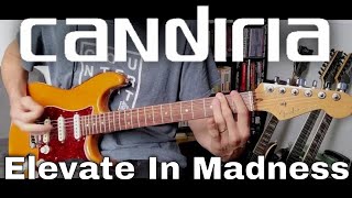 Candiria - Elevate In Madness (Guitar Cover)