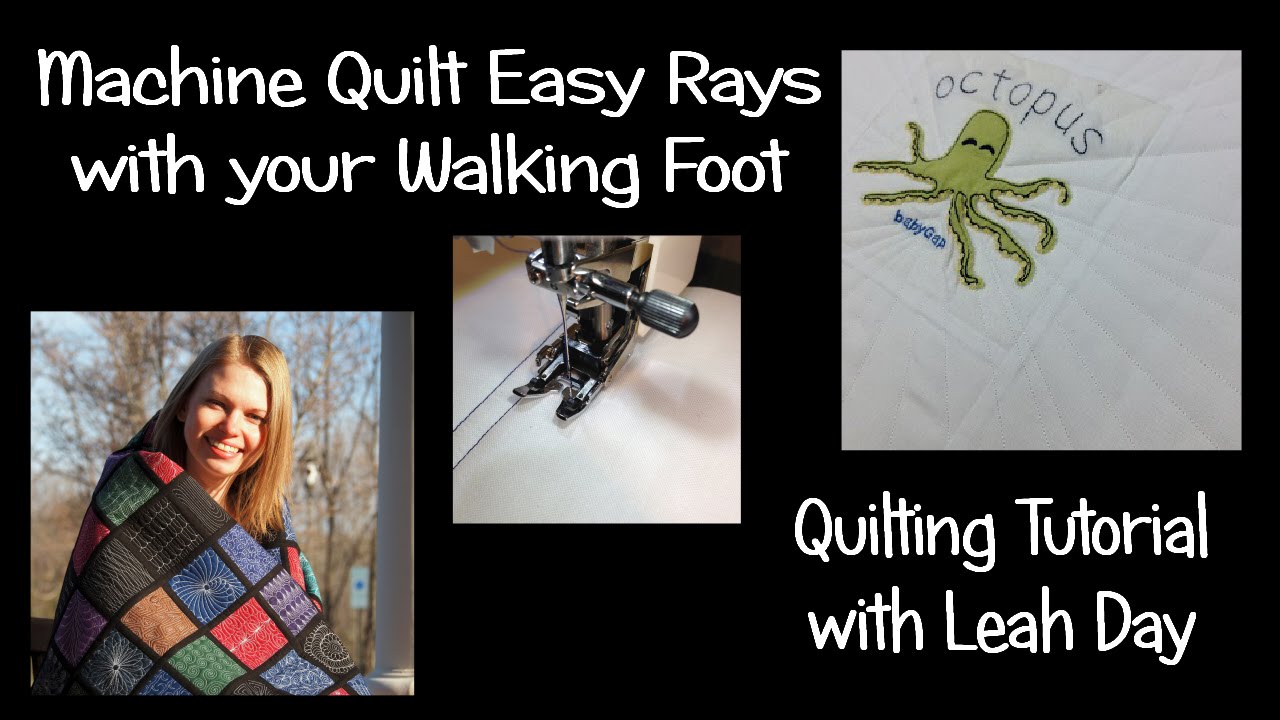 Machine Quilting Easy Rays with a Walking Foot