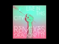 Dragonette - Live In This City (Matt Nash & Dave Silcox Remix)