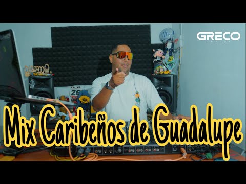 DJ Greco - Mix CARIBEÑOS DE GUADALUPE (OTRAVEZ ME ENAMORE, TU ERES, MURIENDO POR ELLA, MENTIRAS)🔥🌴🍻