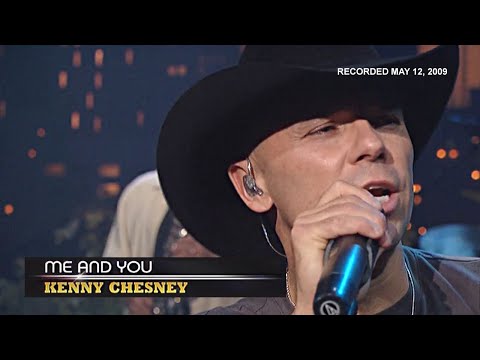 Me and You - Kenny Chesney