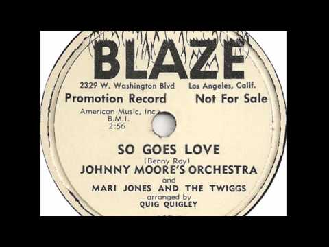 Mari Jones and the Twiggs - So Goes Love - Blaze 107 - (1954)