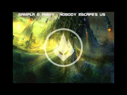 Sampla & Risky -  Nobody Escape's Us