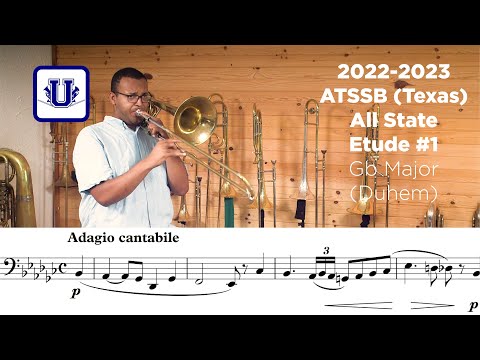 2021-2022 ATSSB Bass Trombone Etude #1 Adagio Cantabile Gb Major Duhem (Selected Studies) Year B